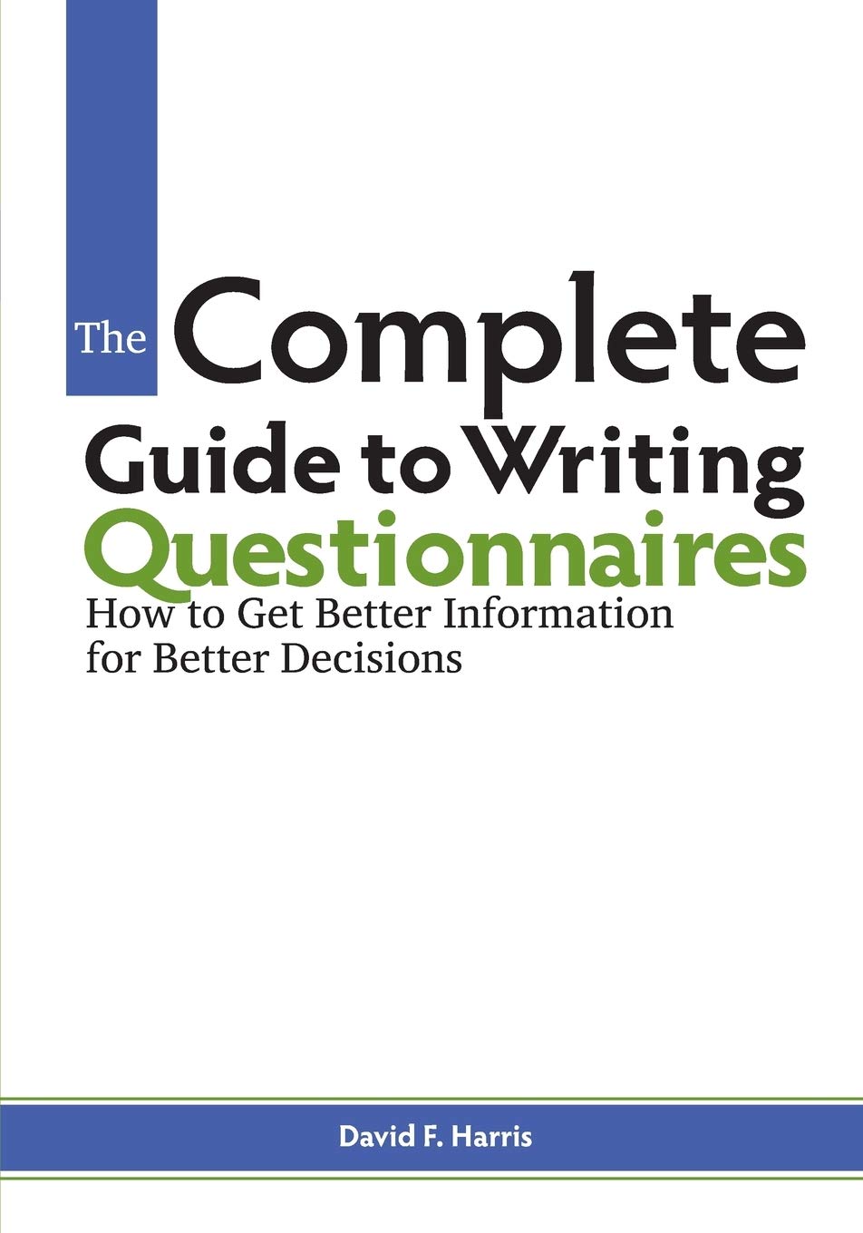 Complete Guide to Writing Questionnaires book cover